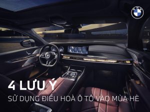 4 LƯU Ý SỬ DỤNG ĐIỀU HOÀ Ô TÔ VÀO MÙA HÈ